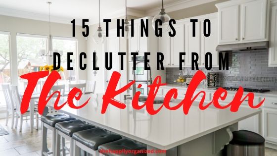 things to declutter from the kitchen